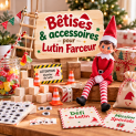Bêtises & accessoires pour Lutin Farceur
