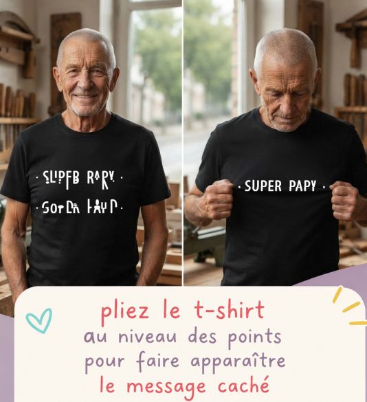 T-shirt Super Papy à message caché – Cadeau original Fête des Grands-Pères