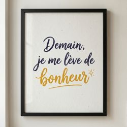 Affiche murale Jeu de mots "Demain je me lève de bonheur" | Décoration intérieure