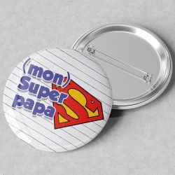 Badge rond Mon super Papa - grand format en métal - 44 mm -